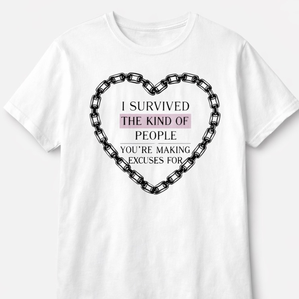 Survivor Statement T-Shirt | Chained Heart Design, Trauma Recovery